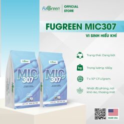 FUGREEN MIC307 – VI SINH HIẾU KHÍ XỬ LÝ NƯỚC THẢI