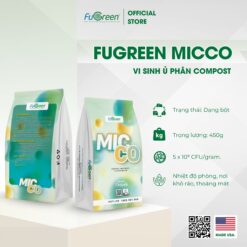 FUGREEN MICCO - Vi sinh hữu cơ ủ phân compost